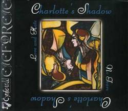 Charlotte's Shadow : Love and Hate, No Tears